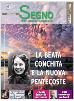 IL SEGNO DEL SOPRANNATURALE LUGLIO 2019 LA BEATA CONCHITA E LA NUOVA PENTECOSTE