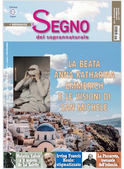 IL SEGNO DEL SOPRANNATURALE SETTEMBRE 2019 LA BEATA ANNA KATHARINA EMMERICH