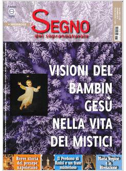 IL SEGNO DEL SOPRANNATURALE DICEMBRE 2019 VISIONI DEL BAMBIN GESU' NEI MISTICI