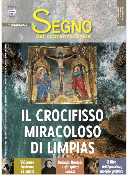 IL SEGNO DEL SOPRANNATURALE GIUGNO 2020 IL CROCIFISSO MIRACOLOSO DI LIMPIAS