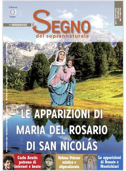 IL SEGNO DEL SOPRANNATURALE OTTOBRE 2020 LE APPARIZIONI DI MARIA DEL ROSARIO