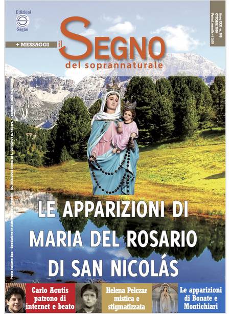 IL SEGNO DEL SOPRANNATURALE OTTOBRE 2020 LE APPARIZIONI DI MARIA DEL ROSARIO