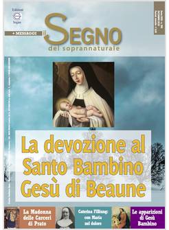 IL SEGNO DEL SOPRANNATURALE DICEMBRE 2020 LA DEVOZIONE AL SANTO BAMBINO GESU' DI