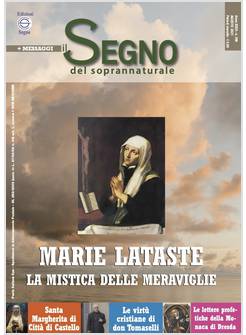 IL SEGNO DEL SOPRANNATURALE  398  AGOSTO 2021 MARIE LATASTE LA MISTICA