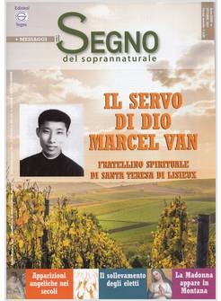 IL SEGNO DEL SOPRANNATURALE 400 OTTOBRE 2021 IL SERVO DI DIO MARCEL VAN