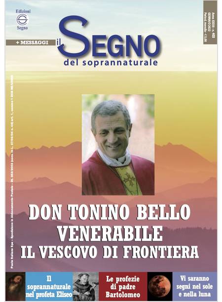 IL SEGNO DEL SOPRANNATURALE 403 GEN 2022 DON TONINO BELLO VENERABILE