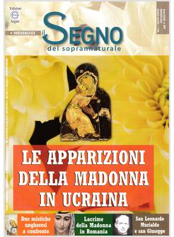 IL SEGNO DEL SOPRANNATURALE 407 MAGGIO 2022 APPARIZIONI DELLA MADONNA IN UCRAINA