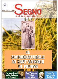 IL SEGNO DEL SOPRANNATURALE 408 GIUGNO 2022 IL SOPRANNATURALE IN S. ANTONIO
