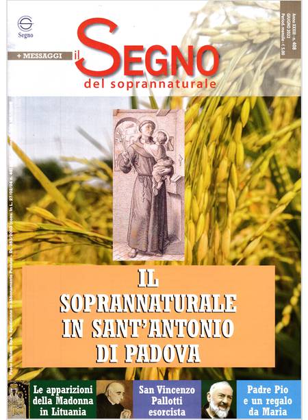 IL SEGNO DEL SOPRANNATURALE 408 GIUGNO 2022 IL SOPRANNATURALE IN S. ANTONIO