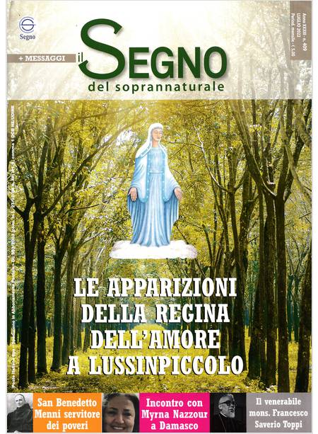 IL SEGNO DEL SOPRANNATURALE 409 LUGLIO 2022 LE APPARIZIONI DELLA REGINA AMORE