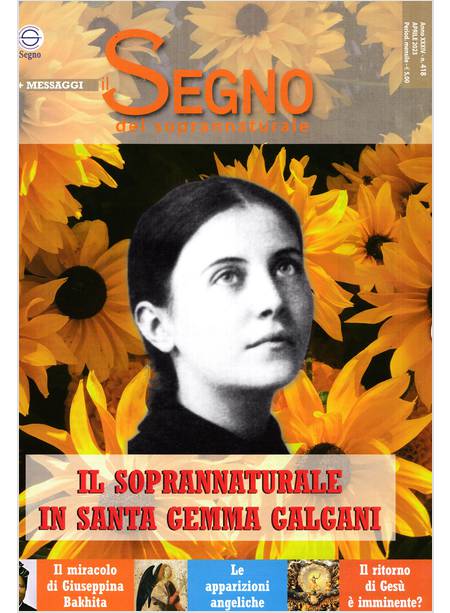 IL SEGNO DEL SOPRANNATURALE 418 APRILE 2023 IL SOPRANNATURALE IN GEMMA GALGANI