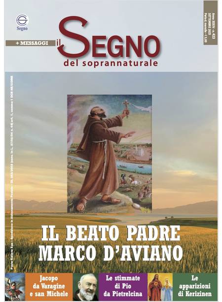 IL SEGNO DEL SOPRANNATURALE 423 SETTEMBRE 2023 IL BEATO PADRE MARCO D'AVIANO