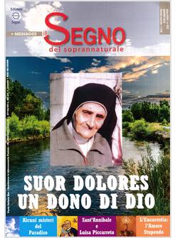 IL SEGNO DEL SOPRANNATURALE 432 GIUGNO 2024 SUOR DOLORES UN DONO DI DIO
