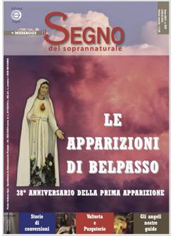 IL SEGNO DEL SOPRANNATURALE 433 LUGLIO 2024 LE APPARIZIONI DI BELPASSO