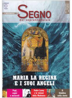 IL SEGNO DEL SOPRANNATURALE OTTOBRE 2024 MARIA LA REGINA