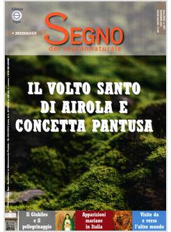 IL SEGNO DEL SOPRANNATURALE NOVEMBRE 2024 IL VOLTO SANTO DI AIROLA E CONCETTA