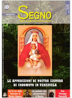 IL SEGNO DEL SOPRANNATURALE APRILE 2025 APPARIZIONI A COROMOTO