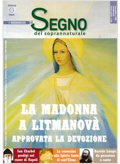IL SEGNO DEL SOPRANNATURALE OTTOBRE 2025 LA MADONNA A LITMANOVA'