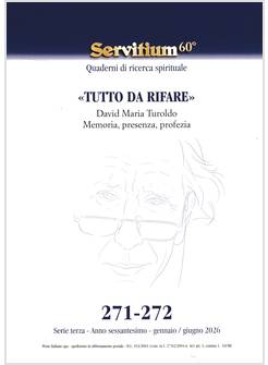 SERVITIUM 271-272 GENNAIO GIUGNO 2026 "TUTTO DA RIFARE"