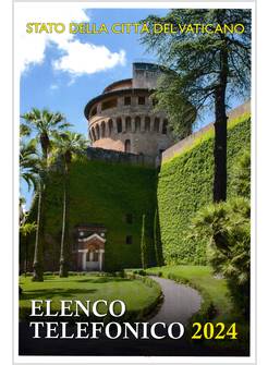 ELENCO TELEFONICO 2024 STATO DELLA CITTA' DEL VATICANO