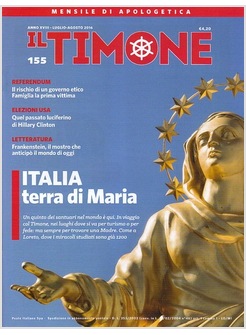 IL TIMONE 155 LUGLIO AGOSTO 2016  ITALIA TERRA DI MARIA