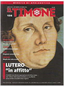IL TIMONE 156 SETTEMBRE OTTOBRE 2016 LUTERO "IN AFFITTO"