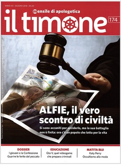 IL TIMONE 174 GIUGNO 2018 ALFIE IL VERO SCONTRO DI CIVILTA'