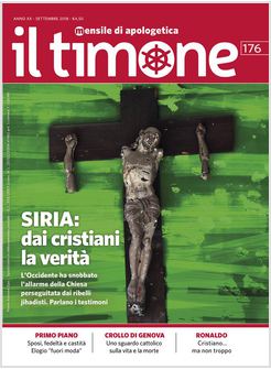 IL TIMONE 176 SETTEMBRE 2018 SIRIA DAI CRISTIANI LA VERITA'
