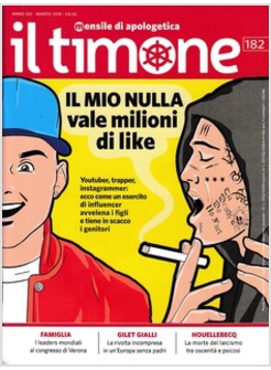 IL TIMONE 182 MARZO 2019 IL MIO NULLA VALE MILIONI DI LIKE