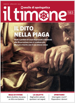 IL TIMONE 183 APRILE 2019  IL DITO NELLA PIAGA