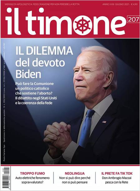 IL TIMONE 207 GIUGNO 2021 IL DILEMMA DEL DEVOTO BIDEN