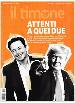 IL TIMONE 247 FEBBRAIO 2025 ATTENTI A QUEI DUE