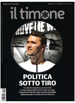 IL TIMONE 254 OTTOBRE 2025 POLITICA SOTTO TIRO